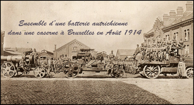 site so 1914 Sept  batterie complète motorisée autrichienne à Bruxelles ,utilisée à namur